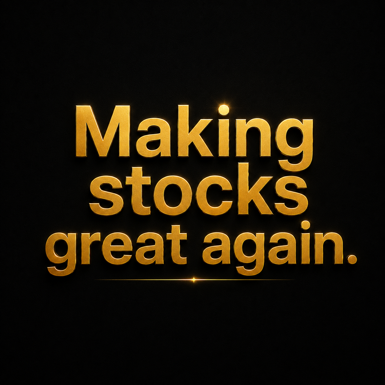 Making stocks great again.